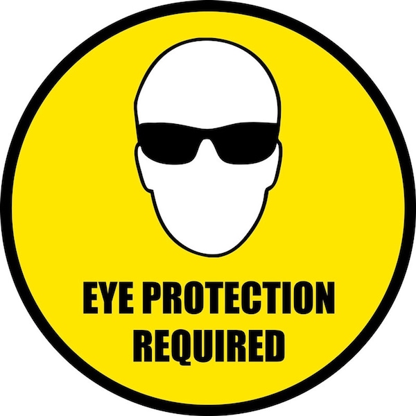 Eye Protection Required 32in Diameter Non Slip Floor Sign